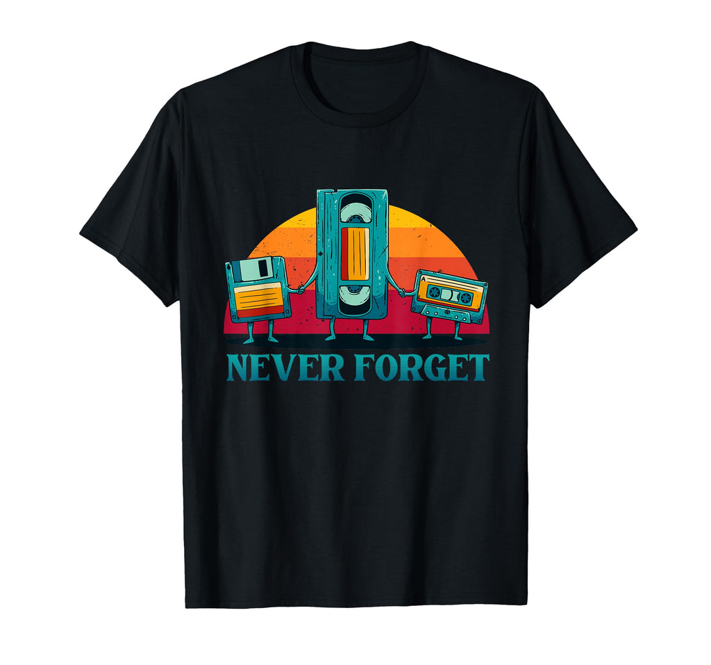 Never Forget Cassette Tape Vhs Computer T-Shirt - Unique Graphic Unisex - T-Shirt, Sweatshirt, Hoodie