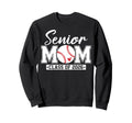 Senior Mom Class 2026 Baseball Sweatshirt - Fun Novelty Design Men Women - T-Shirt, Sweatshirt, Hoodie