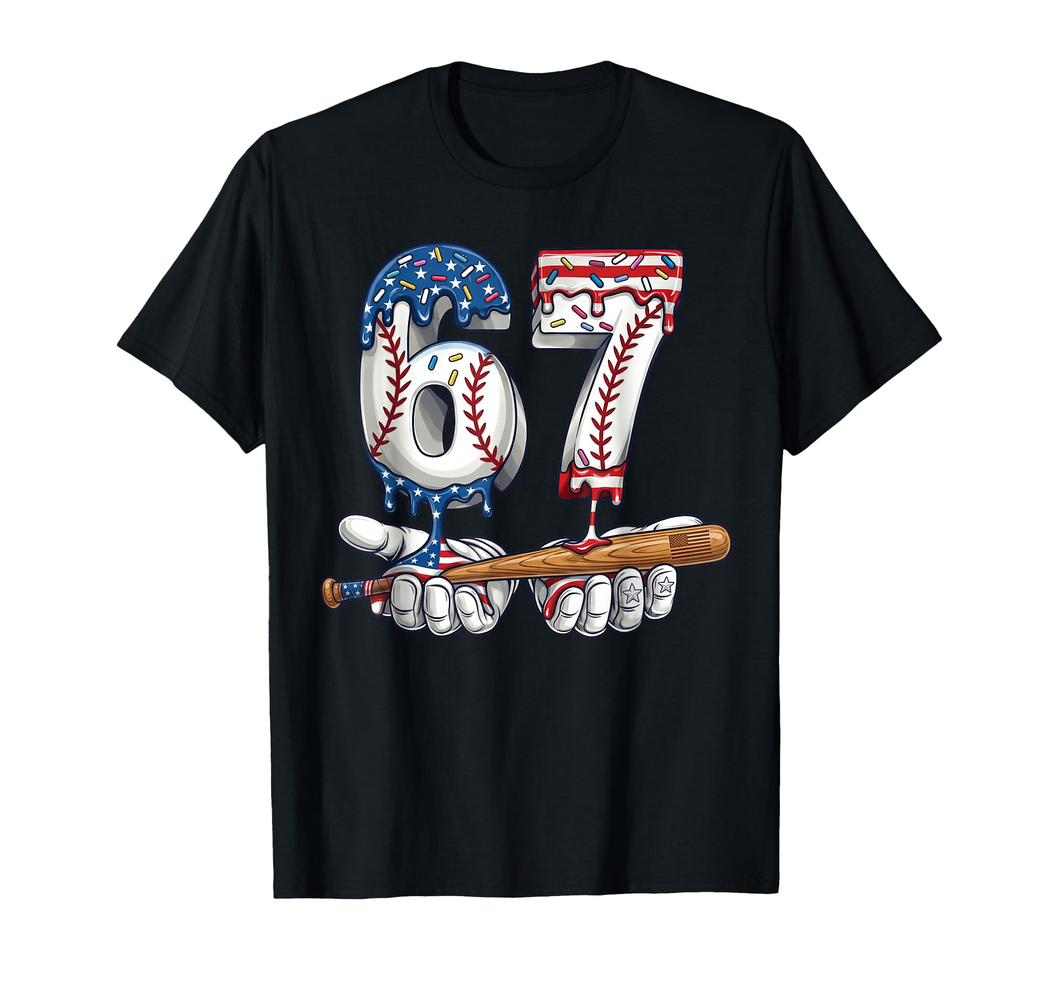 Baseball 67 Ice Cream Drip Six Seven Us T-Shirt - Streetwear Style Unisex - T-Shirt, Sweatshirt, Hoodie