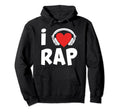 Hip Hop Music I Love Rap Music Old School Hoodie - Custom Art Print Unisex - T-Shirt, Sweatshirt, Hoodie