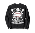 Class 2027 Baseball Dad Senior Sweatshirt - Fun Novelty Design Unisex - T-Shirt, Sweatshirt, Hoodie