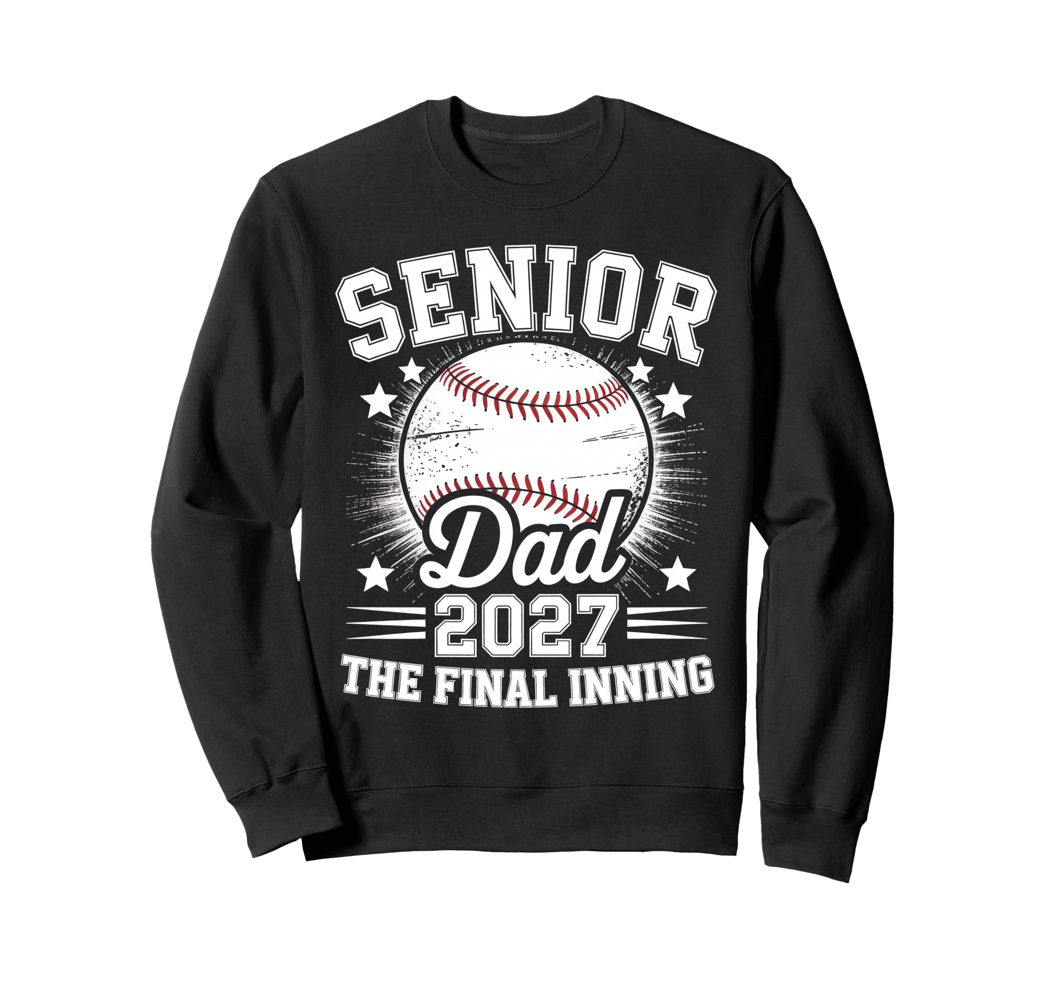 Class 2027 Baseball Dad Senior Sweatshirt - Fun Novelty Design Unisex - T-Shirt, Sweatshirt, Hoodie