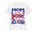 Mom All Star Birthday Baseball T-Shirt - Aesthetic Graphic Men Women - T-Shirt, Sweatshirt, Hoodie