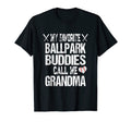 My Favorite Ballpark Buddies Call Me T-Shirt - Novelty Apparel Men Women - T-Shirt, Sweatshirt, Hoodie