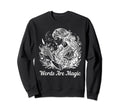 Words Are Magic Boho Reading Lover Sweatshirt - Novelty Apparel for Adults - T-Shirt, Sweatshirt, Hoodie