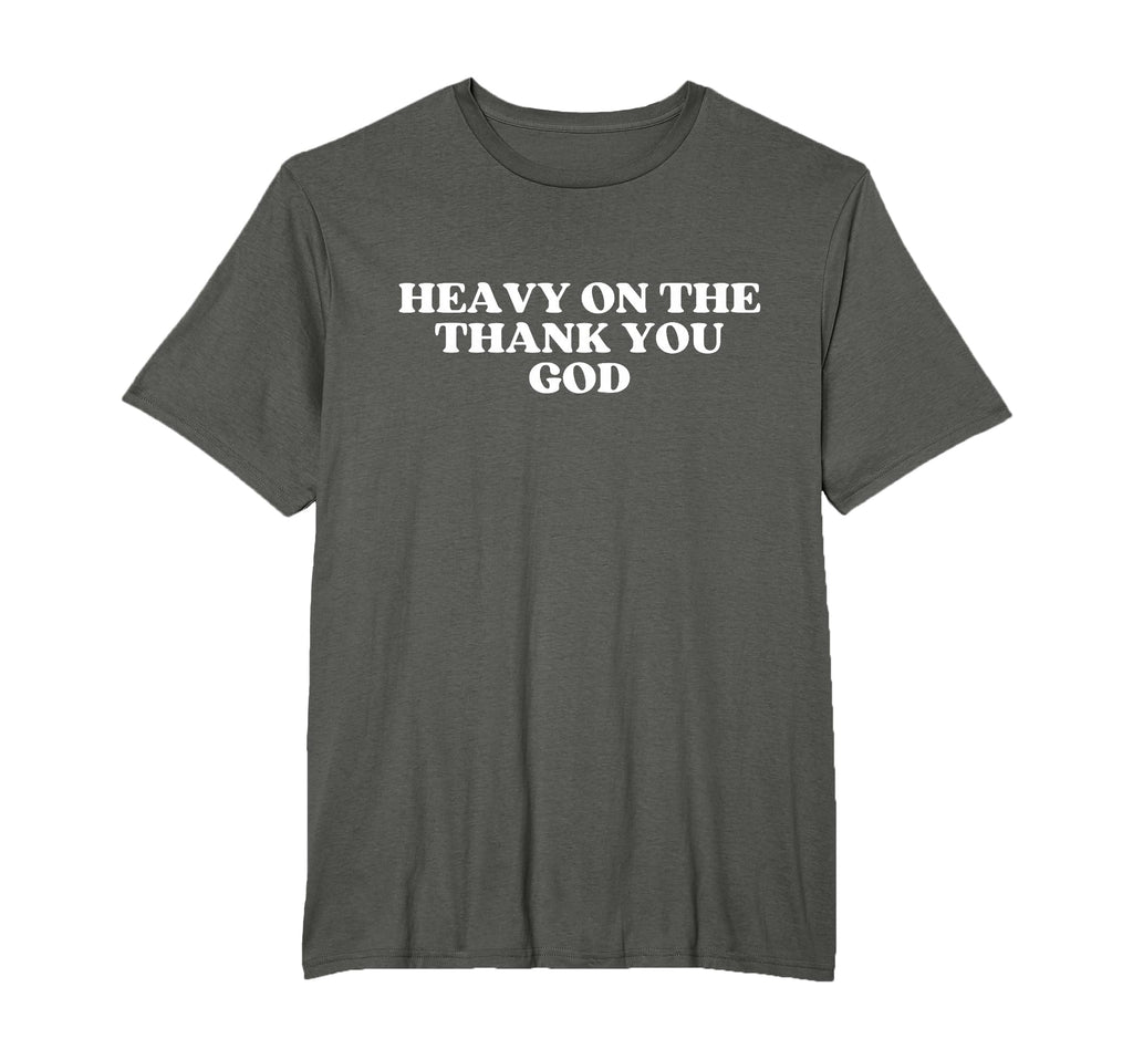 Heavy Thank You God Y2K Aesthetic T-Shirt - Unique Graphic for Adults - T-Shirt, Sweatshirt, Hoodie