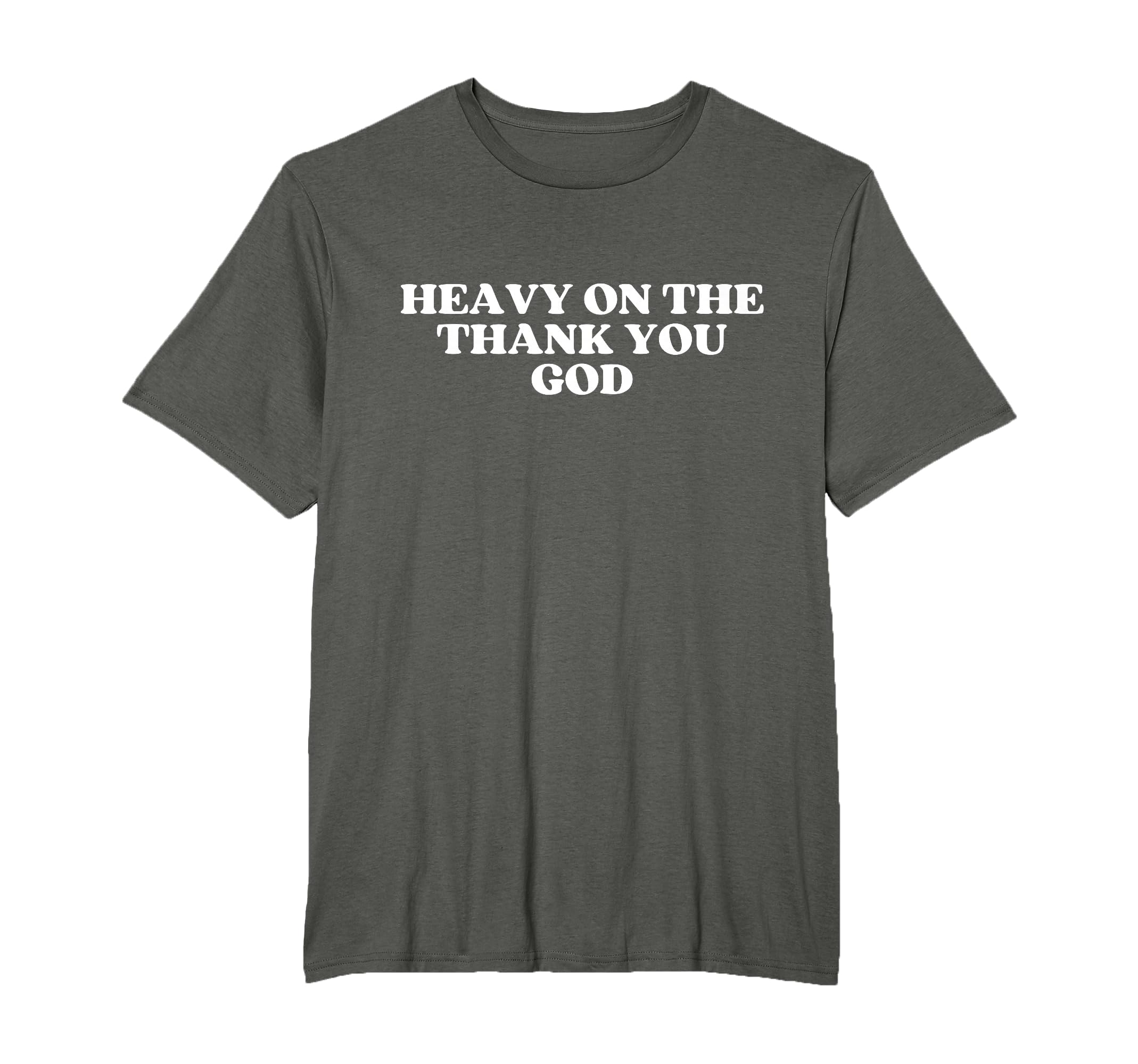 Heavy Thank You God Y2K Aesthetic T-Shirt - Unique Graphic for Adults - T-Shirt, Sweatshirt, Hoodie