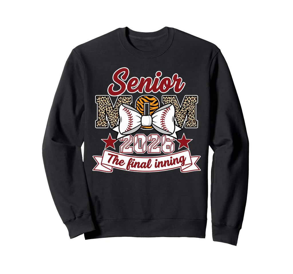 Baseball Senior Mom 2026 Final Inning Sweatshirt - Unique Graphic Unisex - T-Shirt, Sweatshirt, Hoodie