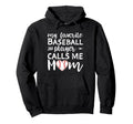 My Favorite Baseball Player Calls Me Mom Hoodie - Unique Graphic Men Women - T-Shirt, Sweatshirt, Hoodie