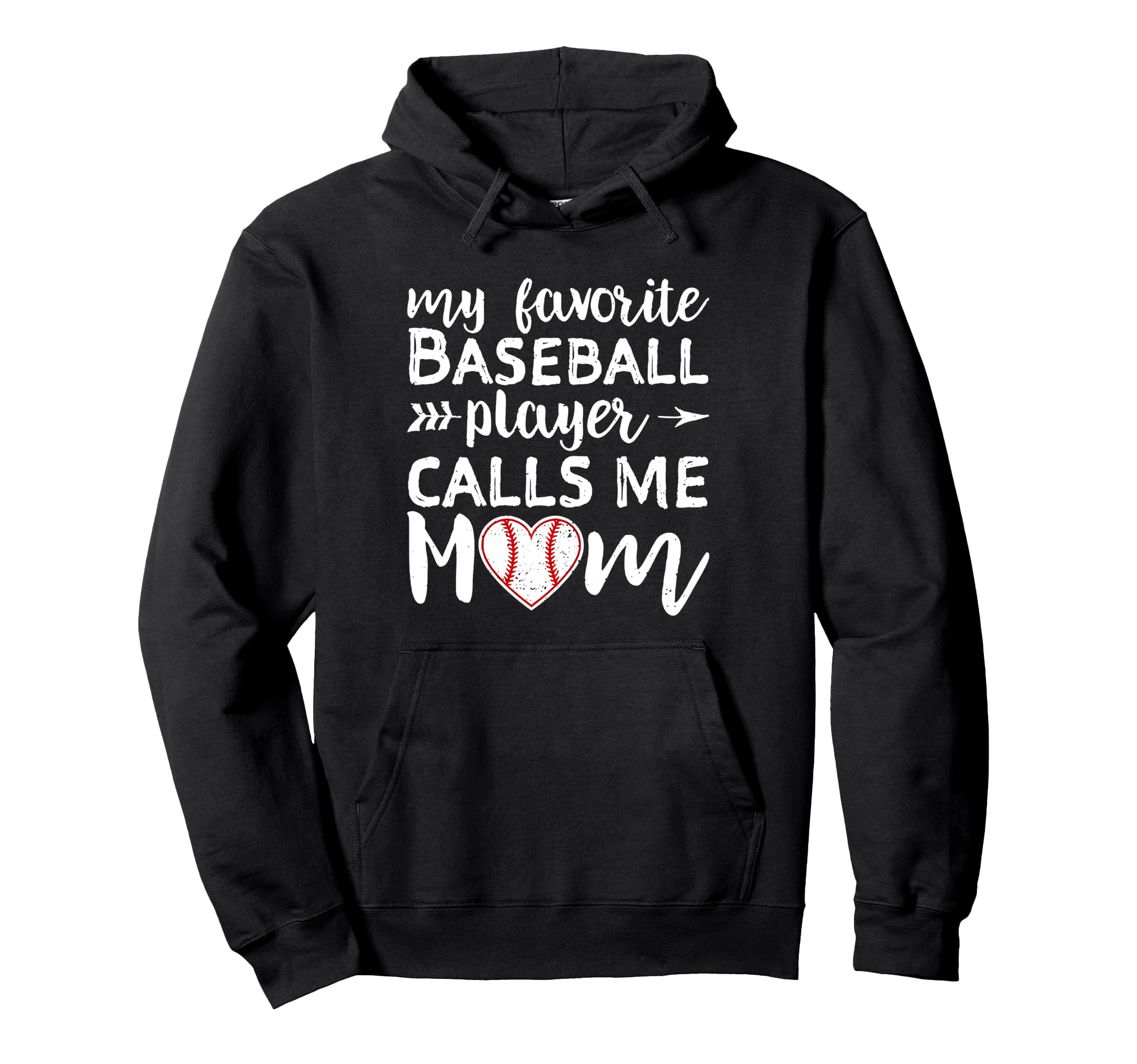 My Favorite Baseball Player Calls Me Mom Hoodie - Unique Graphic Men Women - T-Shirt, Sweatshirt, Hoodie