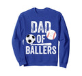 Dad Ballers Soccer And Baseball Sweatshirt - Streetwear Style Men Women - T-Shirt, Sweatshirt, Hoodie