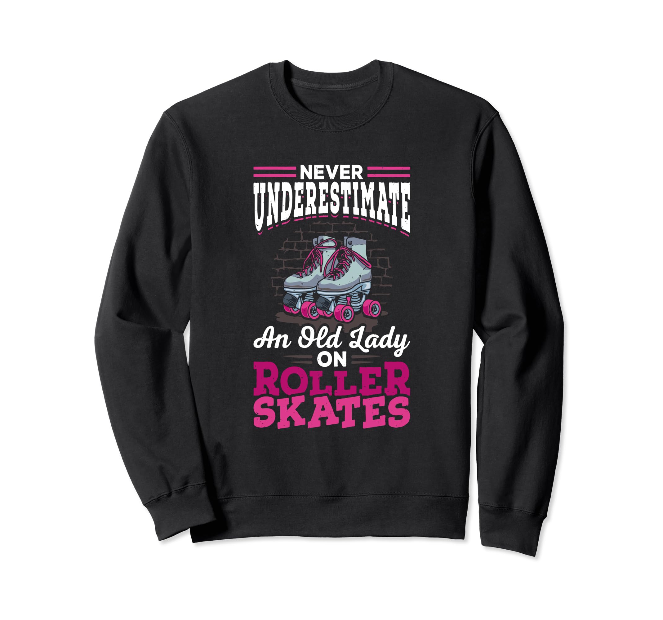 Old Lady Roller Skate 70S Roller Sweatshirt - Streetwear Style Men Women - T-Shirt, Sweatshirt, Hoodie