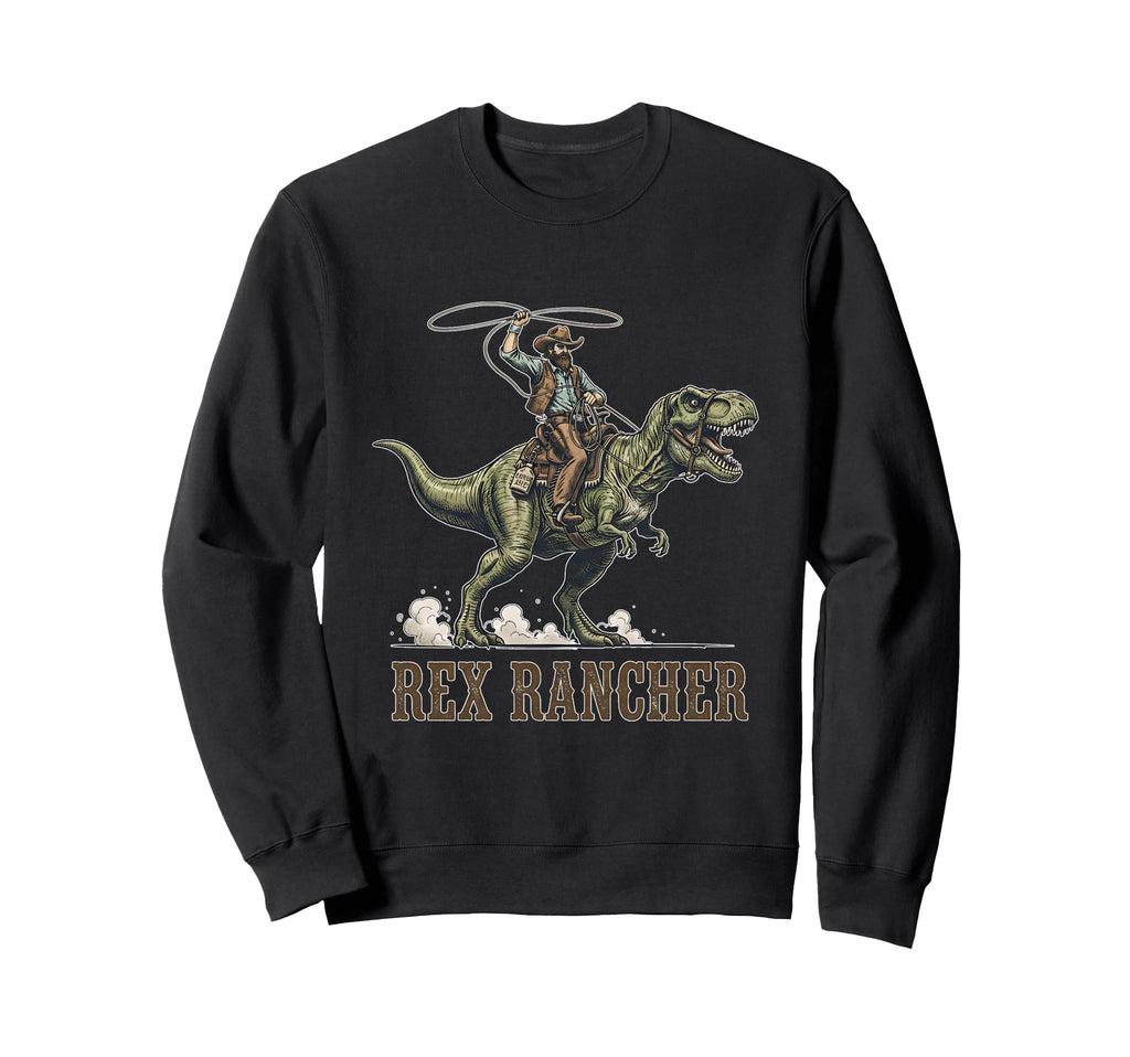 Cowboy Dinosaur Rider T Rex Rancher Sweatshirt - Novelty Apparel Unisex - T-Shirt, Sweatshirt, Hoodie