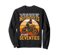 Best Can Ride Motorcycles Seventies Sweatshirt - Trendy Graphic Men Women - T-Shirt, Sweatshirt, Hoodie