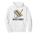 Never Forget Cassette Tape And Hoodie - Fun Novelty Design for Adults - T-Shirt, Sweatshirt, Hoodie