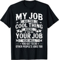 Funny Office Job Sarcastic Saying - Adult & Kids T-Shirts, Sweatshirts & Hoodies apparel design preview 1