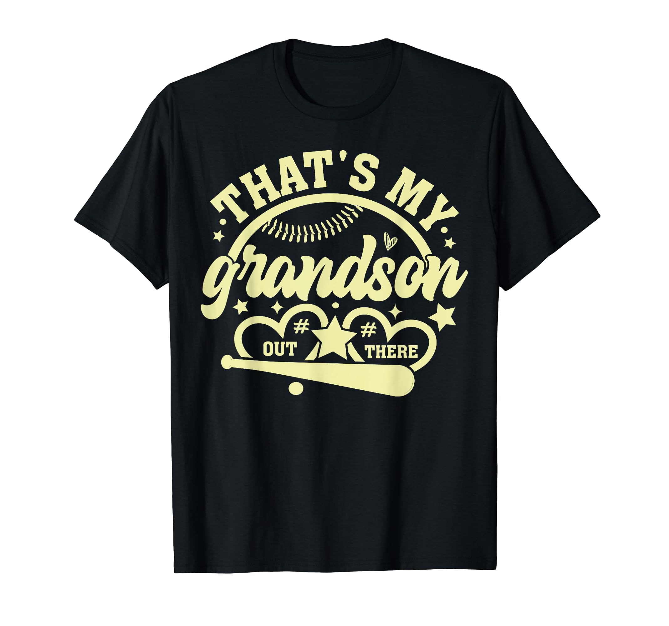 Thats My Grandson Out There Baseball T-Shirt - Novelty Apparel Men Women - T-Shirt, Sweatshirt, Hoodie