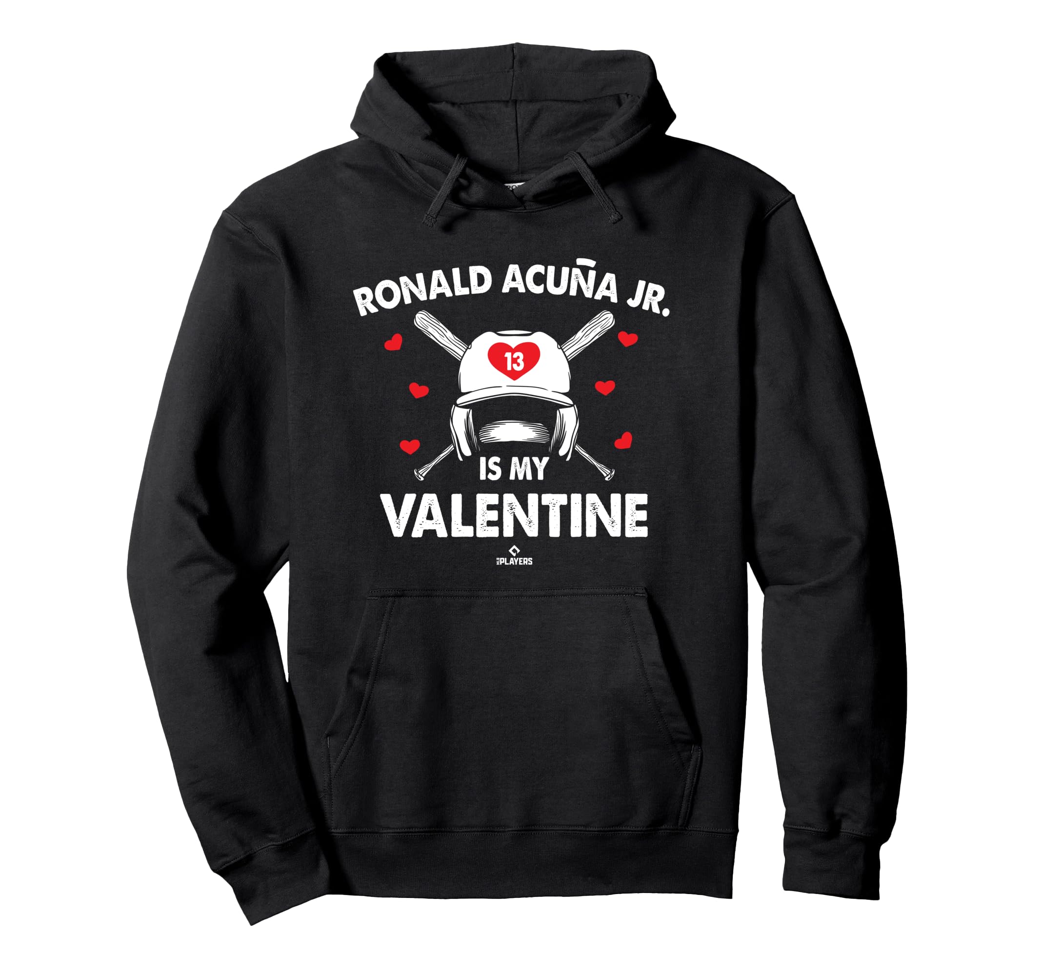 Ronald Acuna Jr Is My Valentine Hoodie - Casual Everyday Wear Men Women - T-Shirt, Sweatshirt, Hoodie