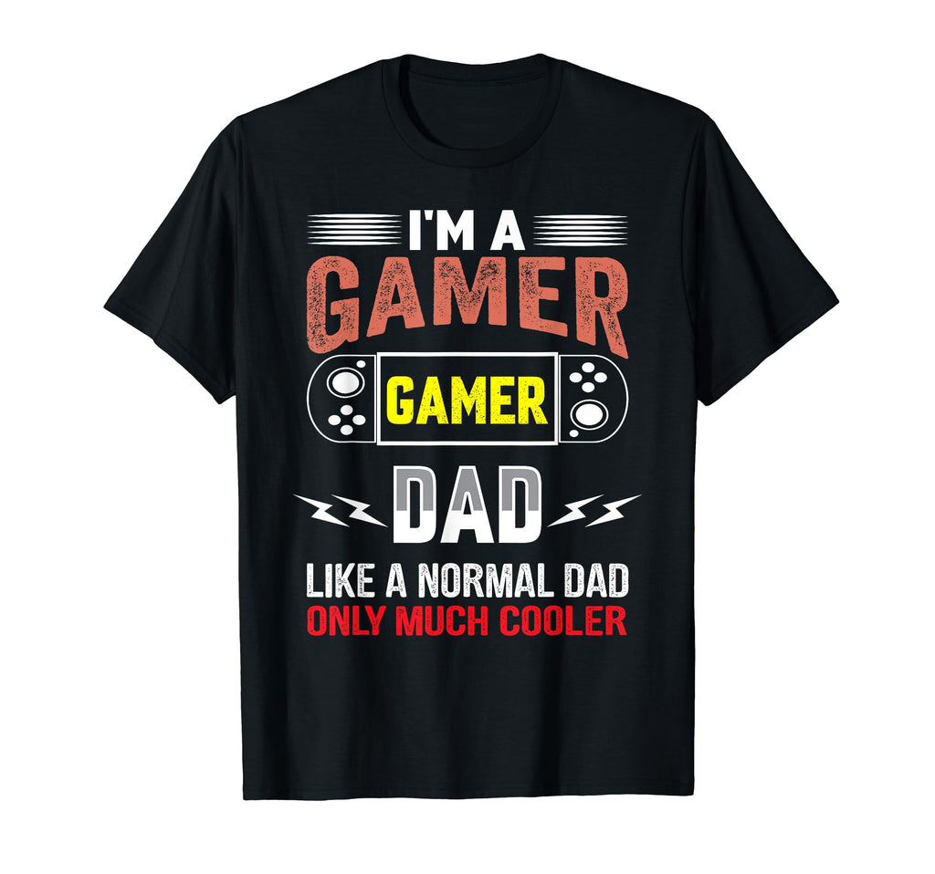 My Dad Video Games First Fathers Day T-Shirt - Casual Everyday Wear Unisex - T-Shirt, Sweatshirt, Hoodie