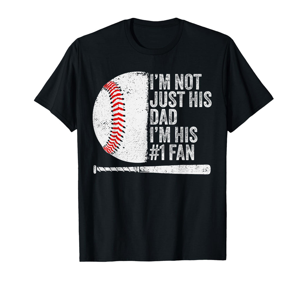 Im Not Just His Dad Im His 1 Fan Family T-Shirt - Trendy Graphic Unisex - T-Shirt, Sweatshirt, Hoodie