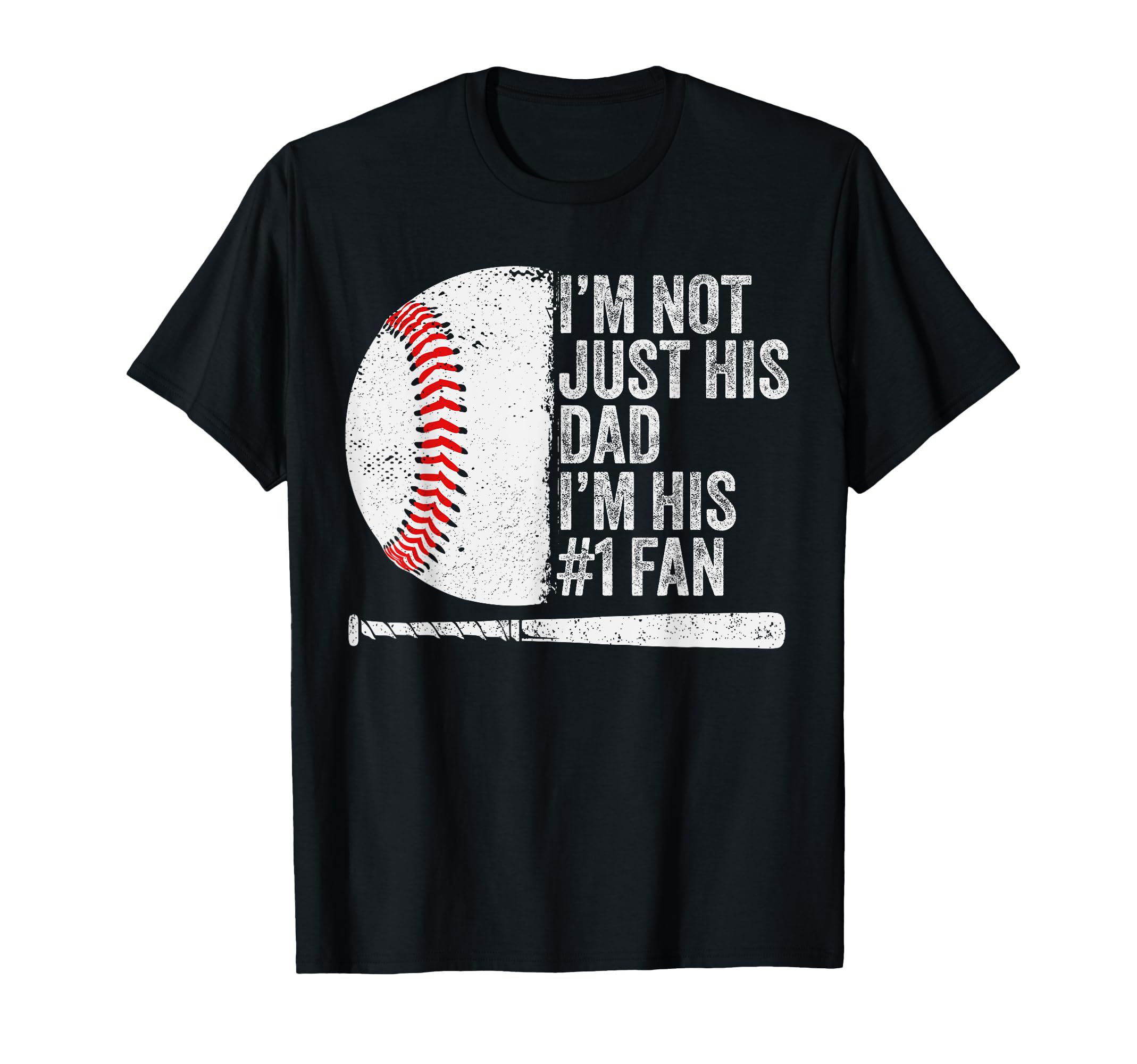 Im Not Just His Dad Im His 1 Fan Family T-Shirt - Trendy Graphic Unisex - T-Shirt, Sweatshirt, Hoodie