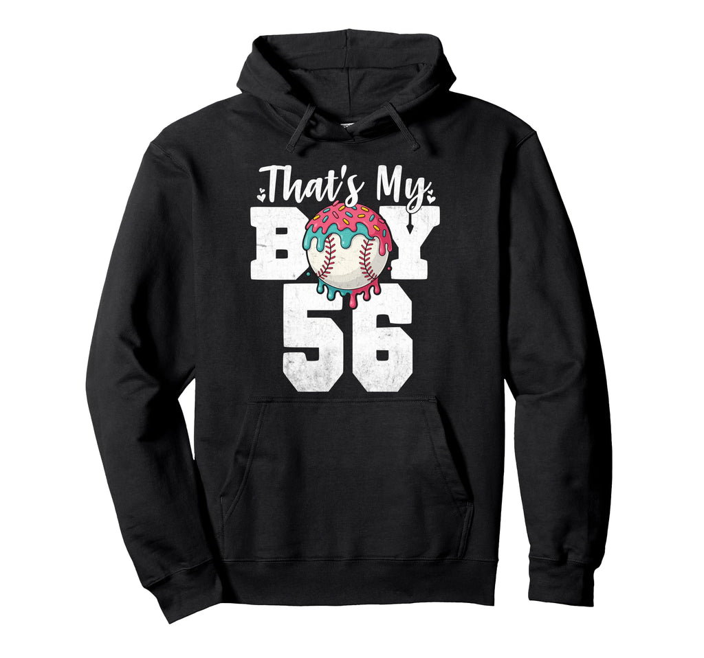 Thats My Baseball 56 Number Mom Hoodie - Casual Everyday Wear Men Women - T-Shirt, Sweatshirt, Hoodie