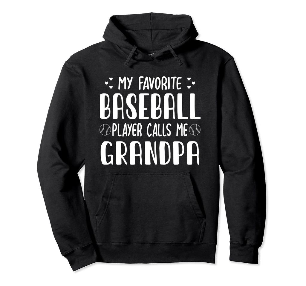 My Favorite Baseball Player Calls Me Hoodie - Streetwear Style Unisex - T-Shirt, Sweatshirt, Hoodie