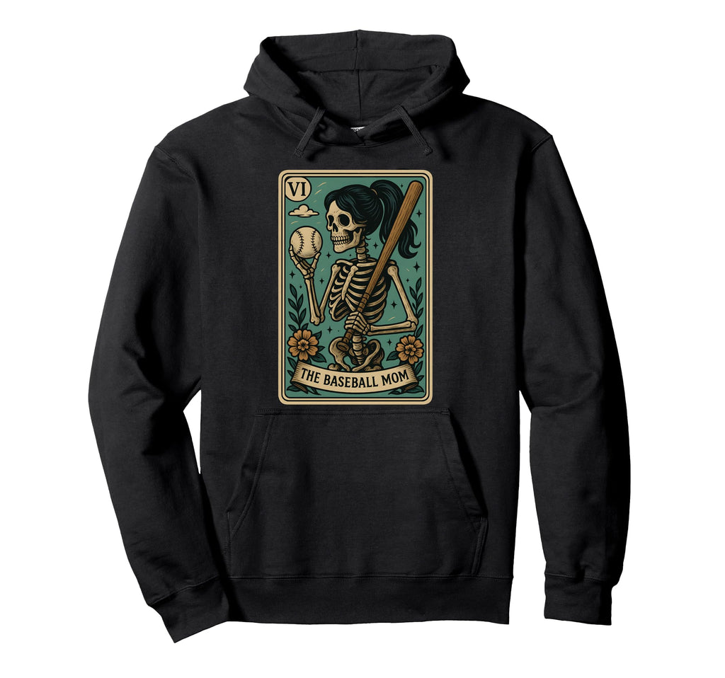 Baseball Mom Tarot Card Skeleton Mothers Hoodie - Novelty Apparel Unisex - T-Shirt, Sweatshirt, Hoodie