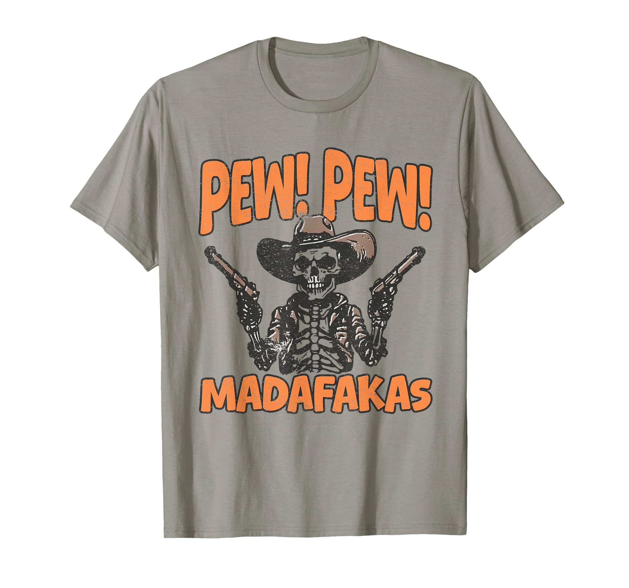 Pew Pew Madafakas Cowboy Skeleton T-Shirt - Aesthetic Graphic for Adults - T-Shirt, Sweatshirt, Hoodie