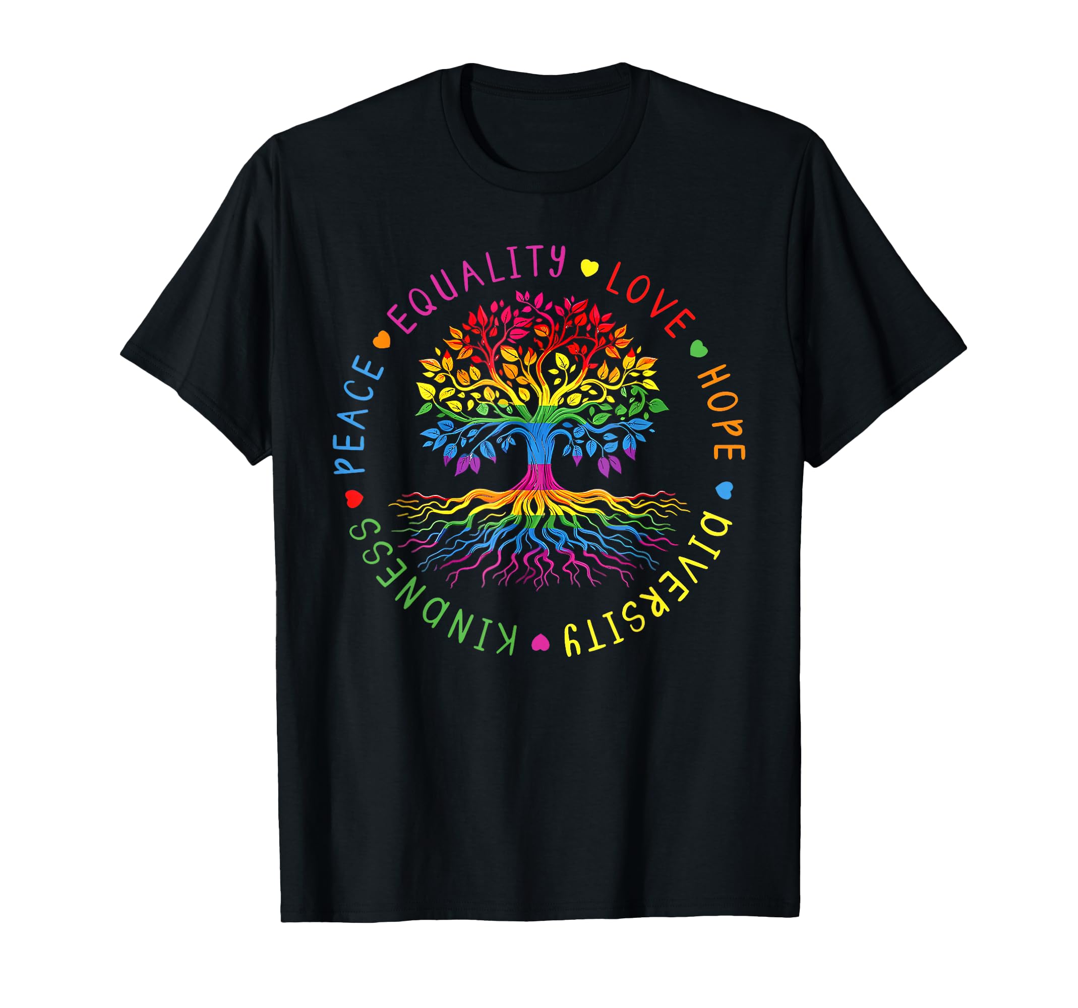 Kindness Peace Equality Love Hope T-Shirt - Casual Everyday Wear Unisex - T-Shirt, Sweatshirt, Hoodie