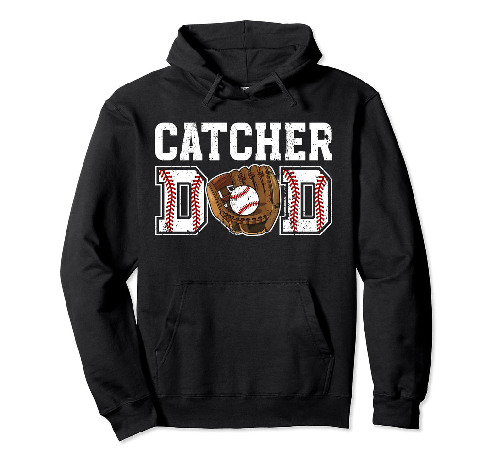 Baseball Catcher Dad Baseball Catcher Hoodie - Novelty Apparel for Adults - T-Shirt, Sweatshirt, Hoodie