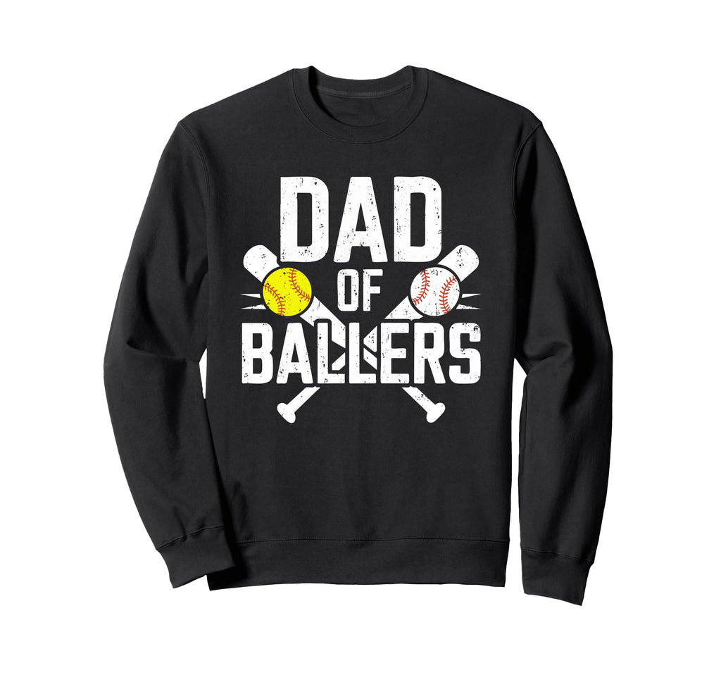 Dad Ballers Baseball Softball Daddy Sweatshirt - Trendy Graphic Unisex - T-Shirt, Sweatshirt, Hoodie