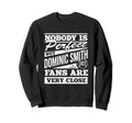 Nobody Is Dominic Smith Fans Sweatshirt - Custom Art Print Men Women - T-Shirt, Sweatshirt, Hoodie