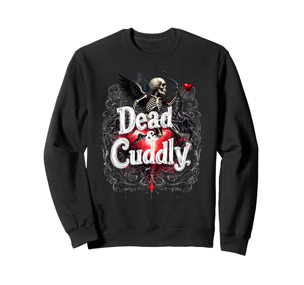 Dead And Cuddly Gothic Alt Grunge Sweatshirt - Novelty Apparel for Adults - T-Shirt, Sweatshirt, Hoodie