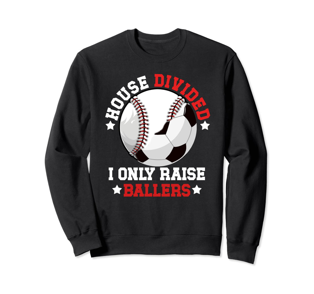 House Divided I Only Raise Sweatshirt - Custom Art Print for Adults - T-Shirt, Sweatshirt, Hoodie