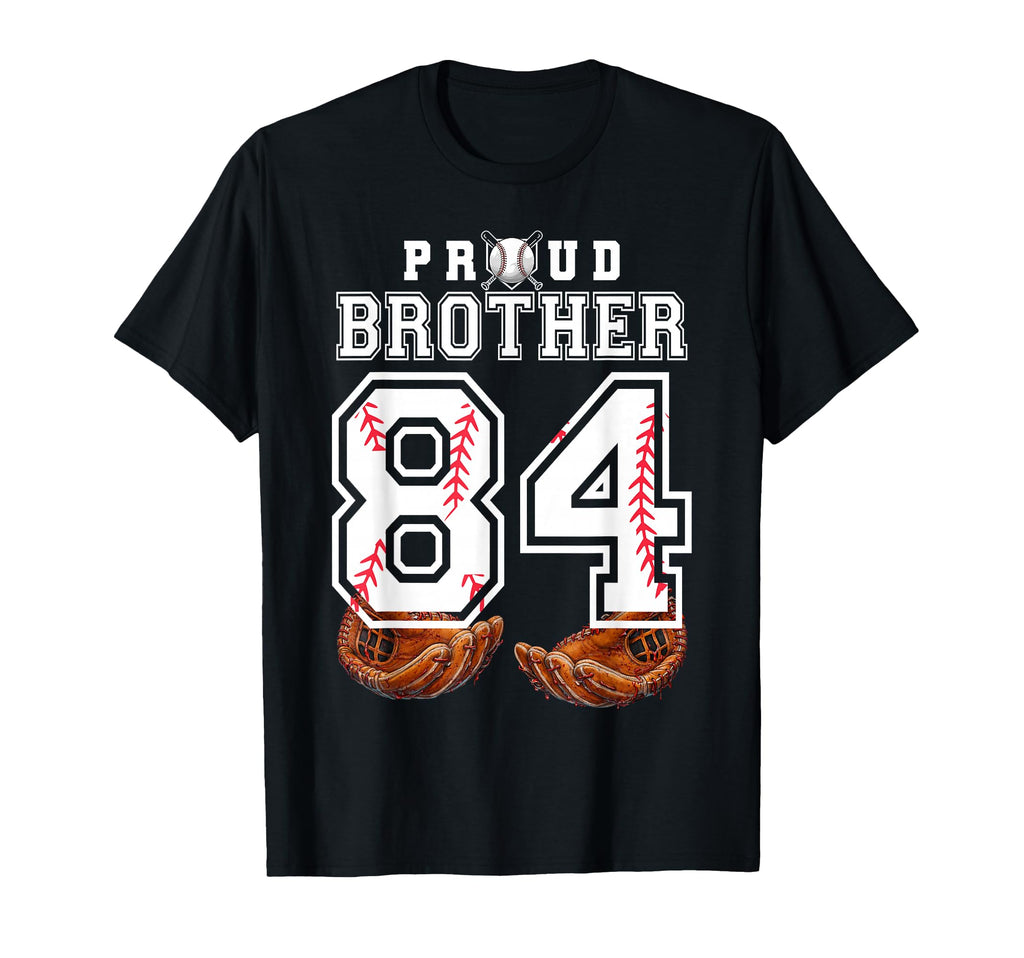 Proud Brother Baseball Player Number T-Shirt - Casual Everyday Wear Unisex - T-Shirt, Sweatshirt, Hoodie