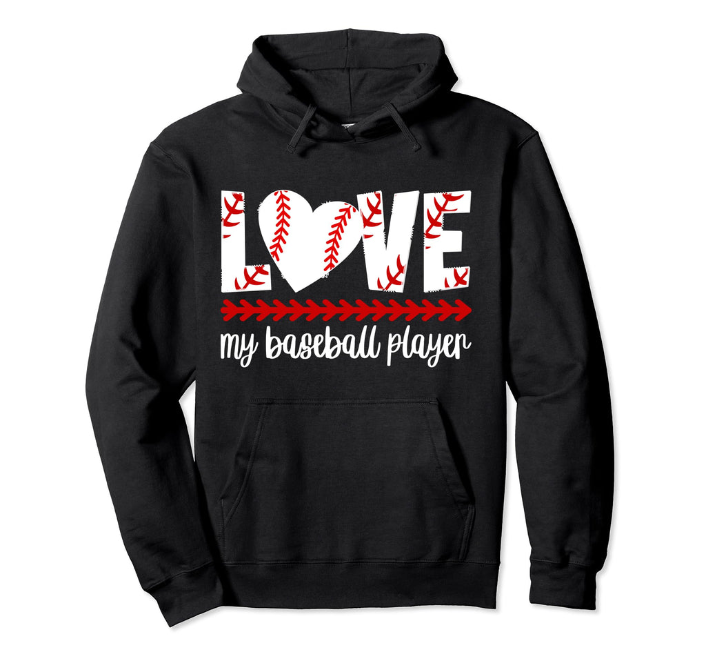 Love My Baseball Players Girlfriend Hoodie - Streetwear Style Men Women - T-Shirt, Sweatshirt, Hoodie