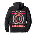 Just Mom Who Loves Baseball Funny Hoodie - Fun Novelty Design for Adults - T-Shirt, Sweatshirt, Hoodie