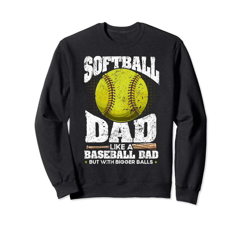 Softball Dad Like Baseball Dad Sweatshirt - Minimalist Print Men Women - T-Shirt, Sweatshirt, Hoodie