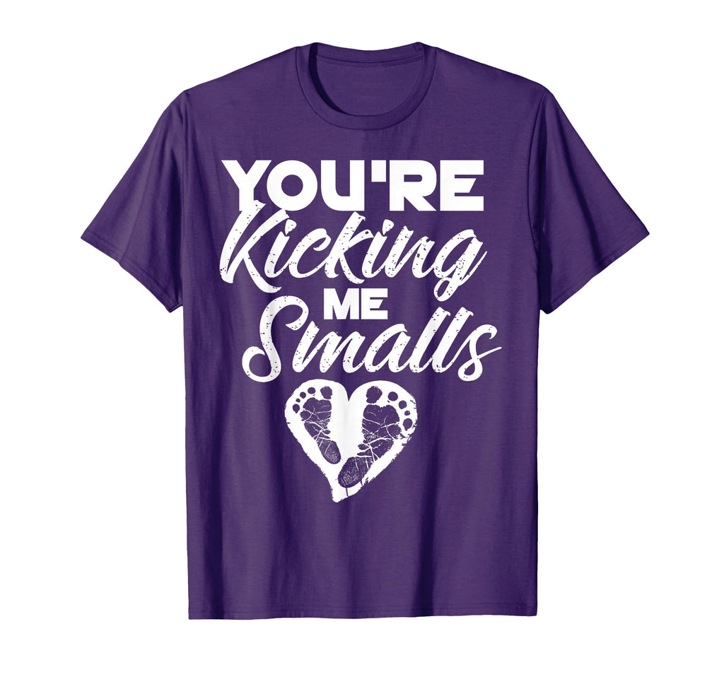 Youre Kicking Me Smalls Pregnant T-Shirt - Custom Art Print Men Women - T-Shirt, Sweatshirt, Hoodie