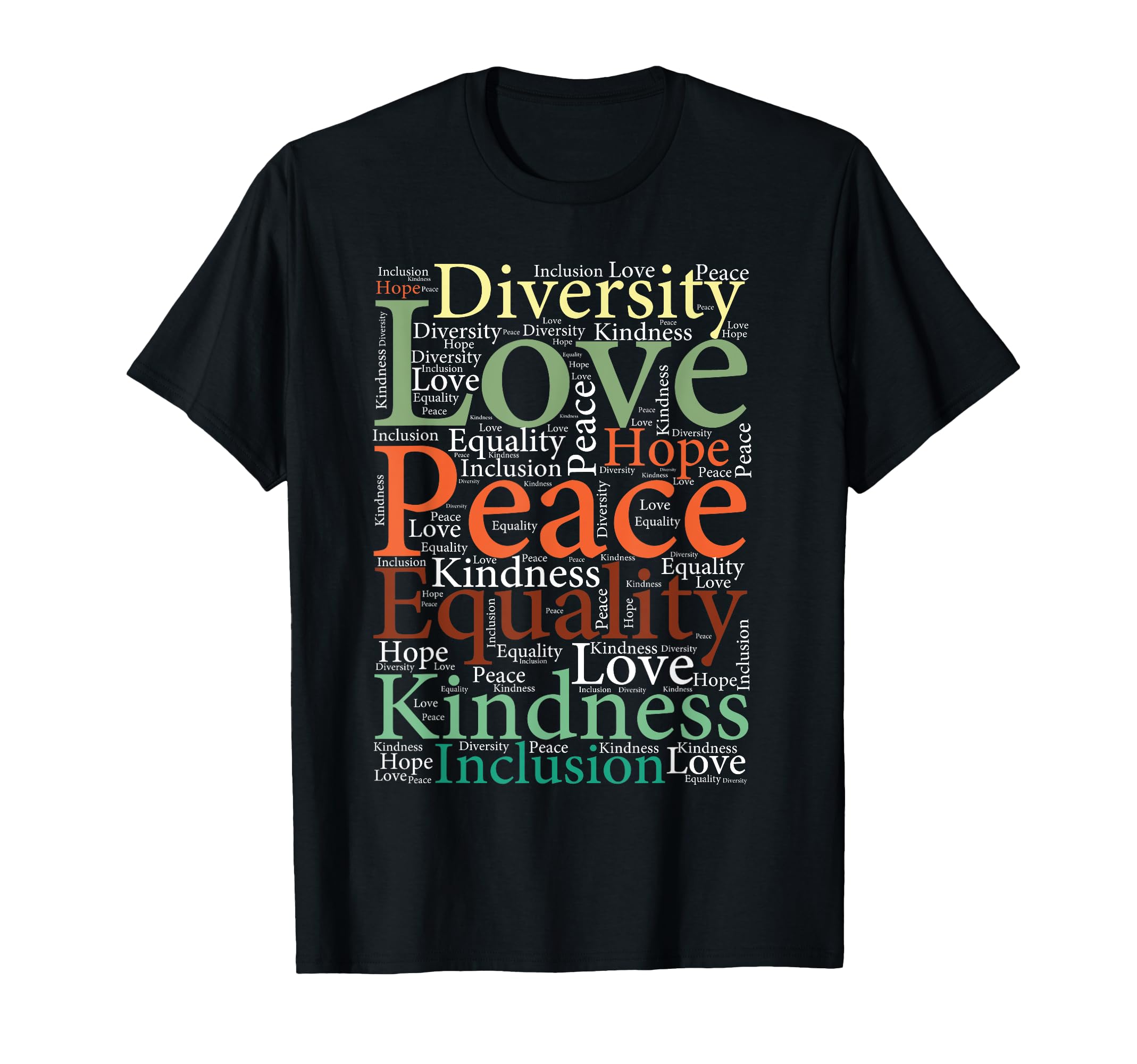 Peace Love Inclusion Equality T-Shirt - Fun Novelty Design for Adults - T-Shirt, Sweatshirt, Hoodie