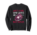 Who Loves Max Kepler Funny Sweatshirt - Casual Everyday Wear Men Women - T-Shirt, Sweatshirt, Hoodie