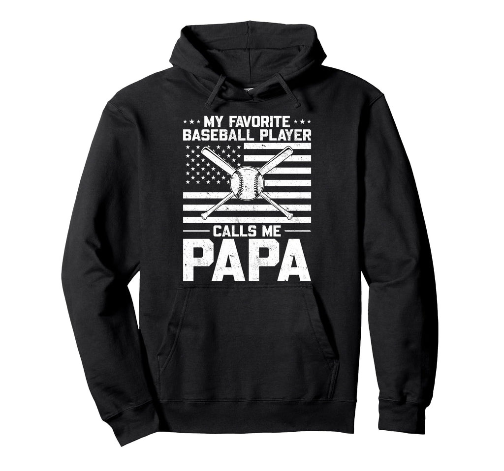 My Favorite Baseball Player Calls Me Papa Hoodie - Minimalist Print Unisex - T-Shirt, Sweatshirt, Hoodie