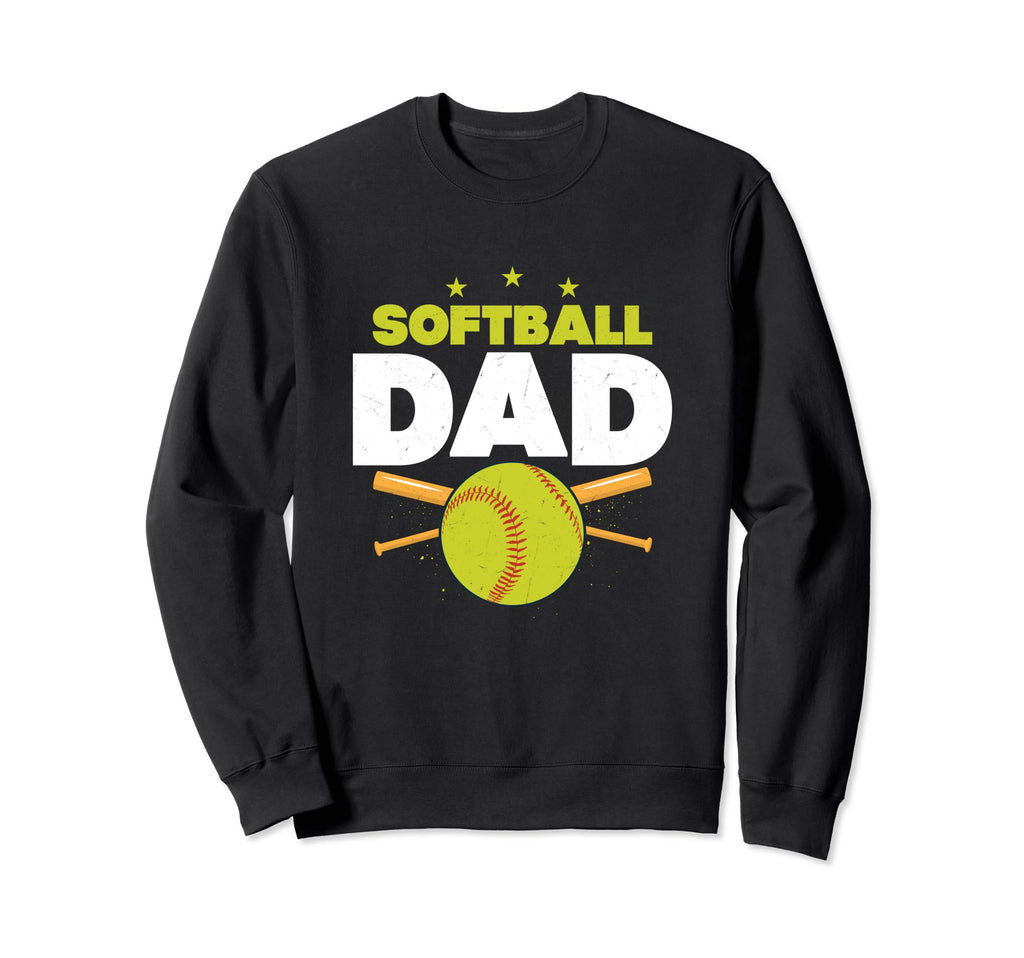 Softball Dad Just Like Baseball Dad Sweatshirt - Trendy Graphic Men Women - T-Shirt, Sweatshirt, Hoodie