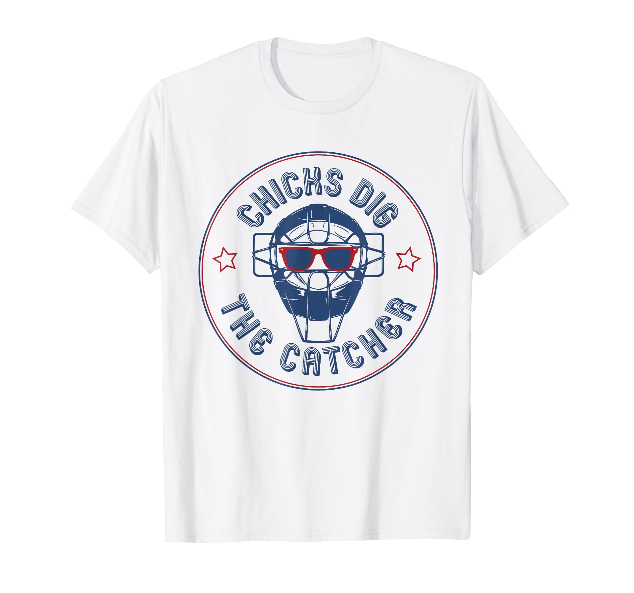 Chicks Dig Catcher T-Shirt - Trendy Graphic Unisex - T-Shirt, Sweatshirt, Hoodie