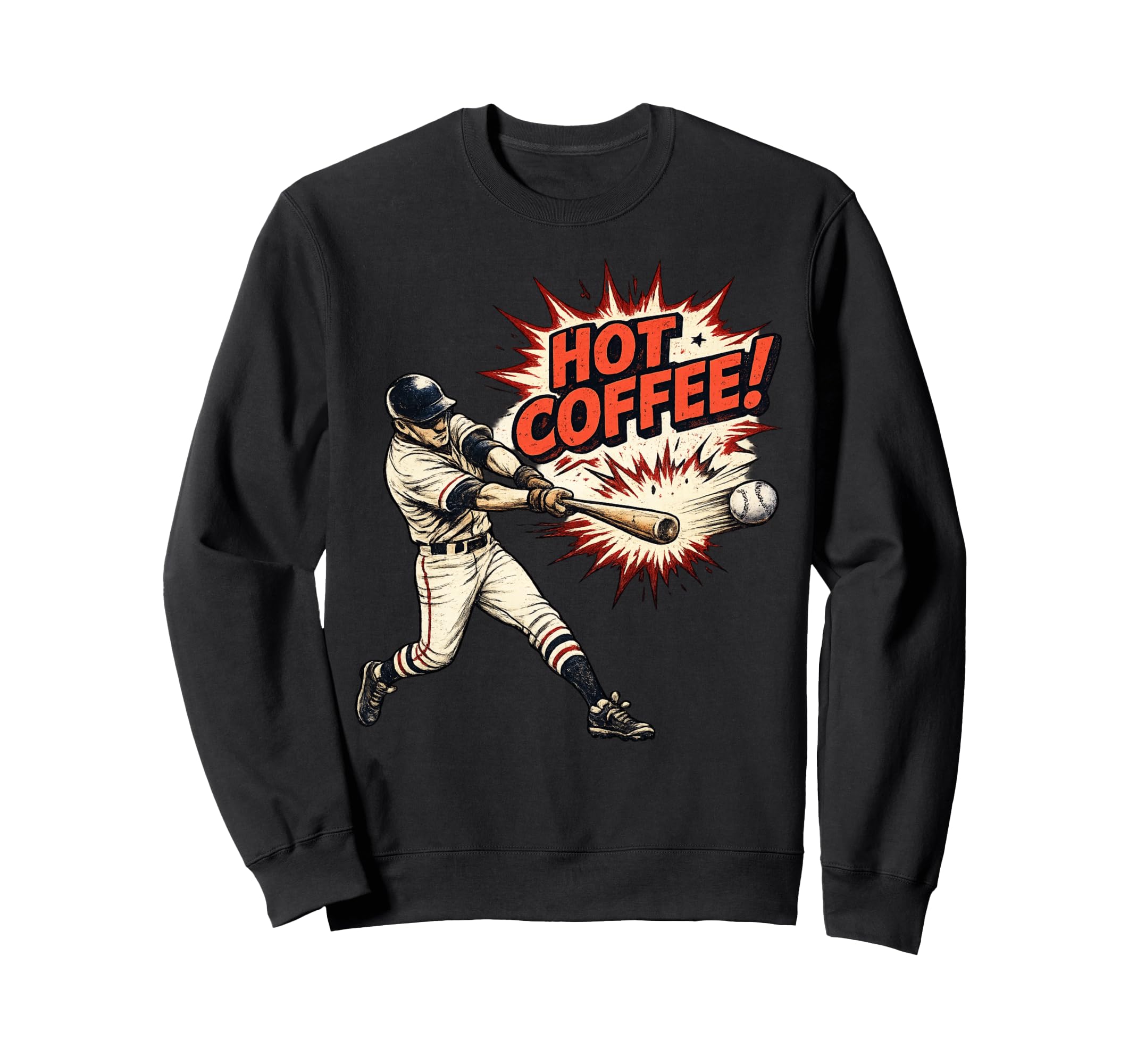 Hot Coffee Baseball Comic Sports Sweatshirt - Unique Graphic Unisex - T-Shirt, Sweatshirt, Hoodie