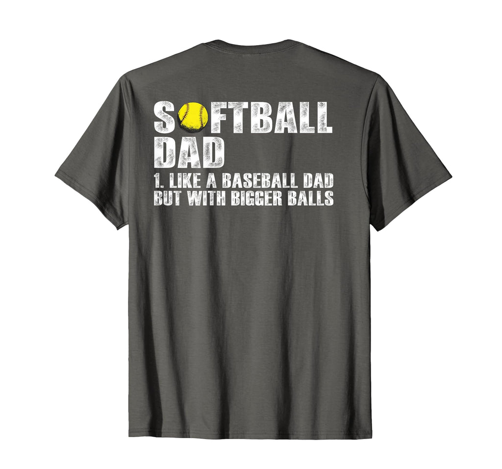 Back Softball Dad Like Baseball T-Shirt - Casual Everyday Wear Men Women - T-Shirt, Sweatshirt, Hoodie