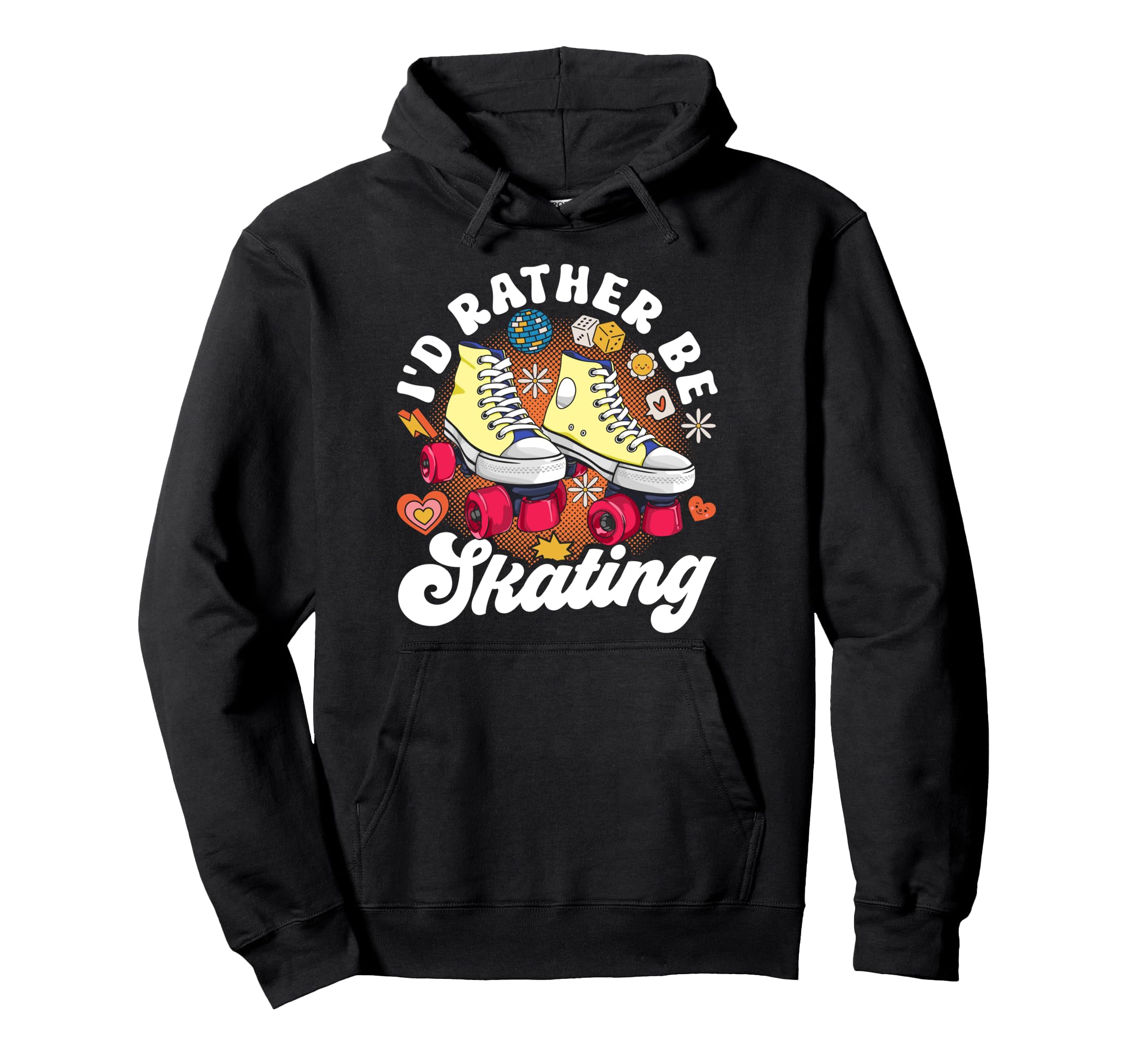 Roller Skating Skate 1970S Id Rather Be Hoodie - Unique Graphic Men Women - T-Shirt, Sweatshirt, Hoodie