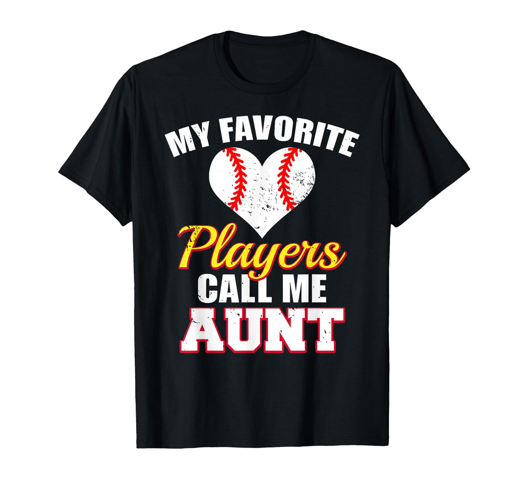 My Favorite Players Call Me Aunt Funny T-Shirt - Trendy Graphic Unisex - T-Shirt, Sweatshirt, Hoodie