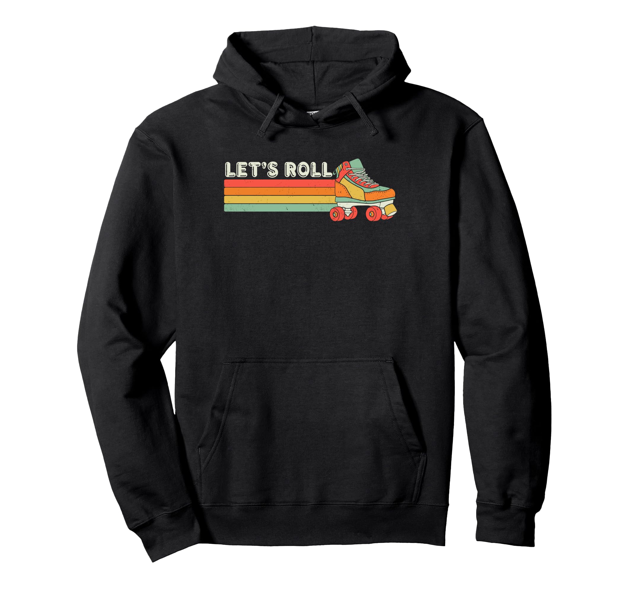 Lets Roll Roller Skating Skate 70S 80S Hoodie - Custom Art Print Men Women - T-Shirt, Sweatshirt, Hoodie